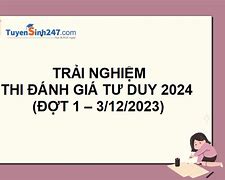 Đề Mẫu Đánh Giá Tư Duy 2024