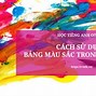 Học Tiếng Anh Dành Cho Lớp Mẫu Giáo Màu Sắc